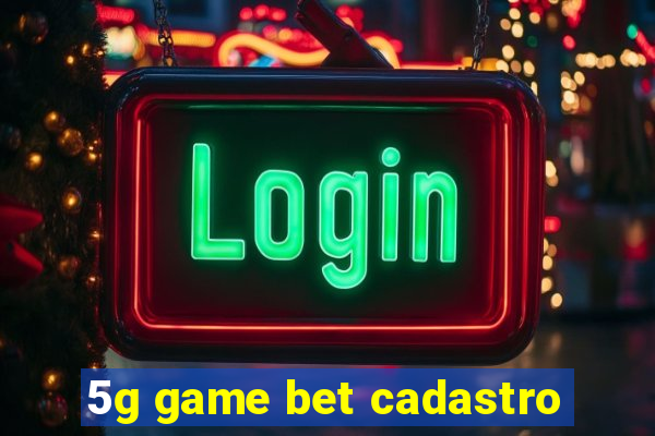 5g game bet cadastro